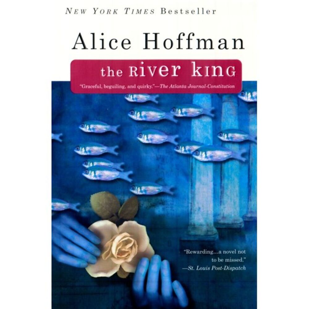 The River King -- Alice Hoffman